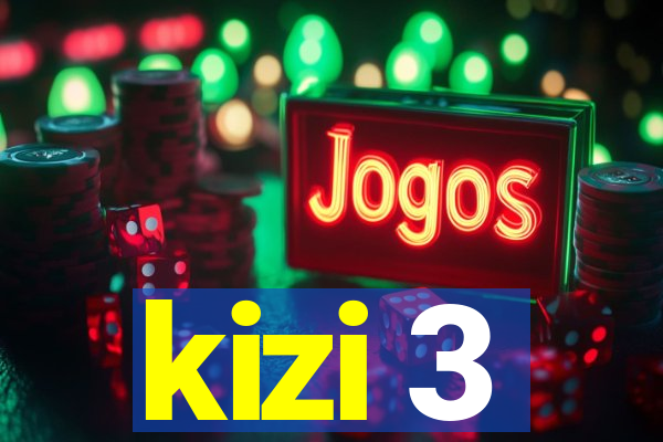 kizi 3